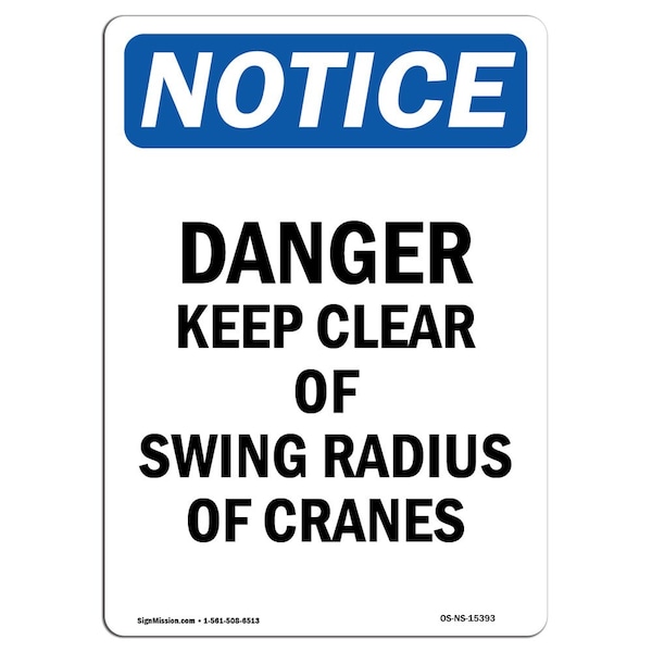 Safety Sign, OSHA Notice, 5" Height, NOTICE Danger Keep Clear Of Swing Sign, Portrait, 10PK